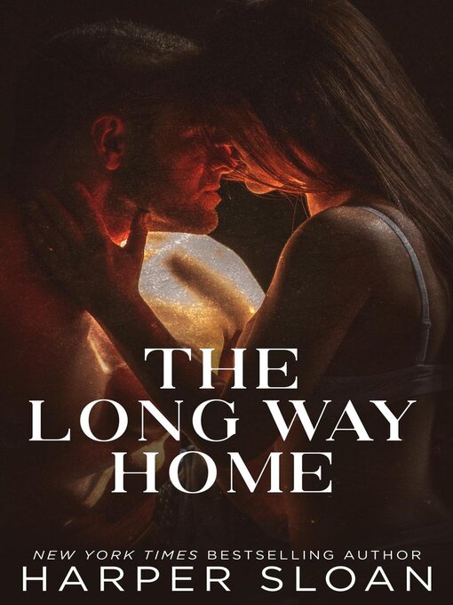 Title details for The Long Way Home by Harper Sloan - Available
